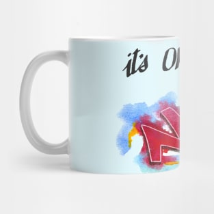 Its OK to say NO! Mug